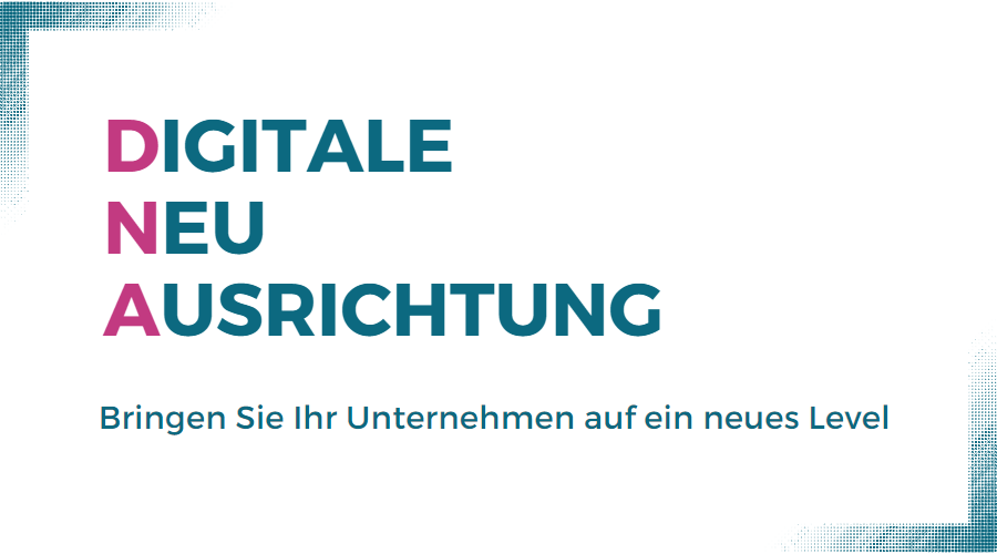 DNA Digitale Neuausrichtung (2)